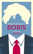 Iain Dale Jakub Szweda The Big Book of Boris (Paperback) (UK IMPORT)