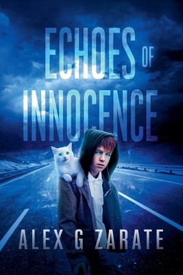 Echoes Of Innocence by Alex G. Zarate Paperback Book
