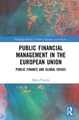 Public Financial Management in the European Union: Marta Postula ¦ 9781032118901