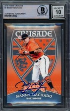 Manny Machado Auto 2018 Panini Crusade Card 5 Orioles Sig 10 Beckett #16542502