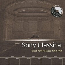 Various Artists - Sony Classical - Great Performances, 1903-1998 CD