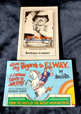 John Elway book lot: SIGNED Give My Regards to Elway/Tim McKernan The Barrelman