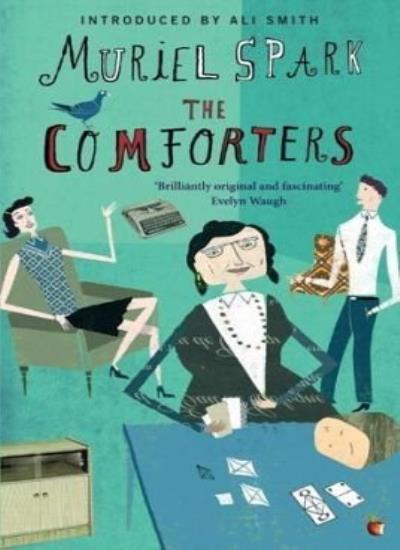 The Comforters (Virago Modern Classics) By Muriel Spark, Ali Smith