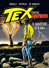 Tex Contro Mefisto - Il Marchio di Yama - Sergio Bonelli Editore - Italiano