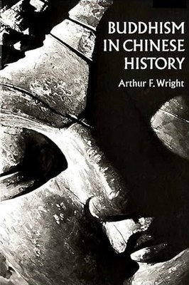 Buddhism in Chinese History by Arthur F. Wright 9780804705486 NEW