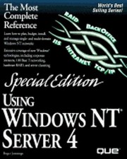 Using Windows NT Server 4: Special Edition by Roger Jennings: Used