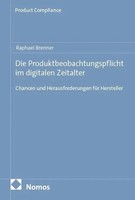 Raphael Brenner | Die Produktbeobachtungspflicht Im Digitalen Zeitalter | Buch