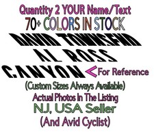 2 YOUR Name/Text Canyon-esqe Font .725" Height Die Cut Vinyl Decals Cycling Bike