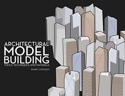 Architectural Model Building: Tools, - Paperback, by Congdon Roark T. - New