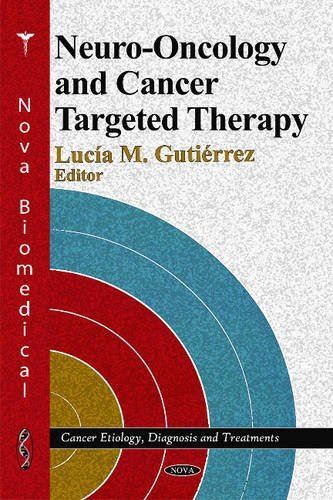 Neuro-Oncology and Cancer Targeted Therapy (Cancer Etiology (New)