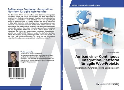 Aufbau einer Continuous Integration-Plattform für agile Web-Projekte Vadim Marce