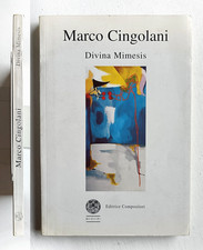 Marco Cingolani Divina Mimesis. Ed. Compositori 1988. Autografato