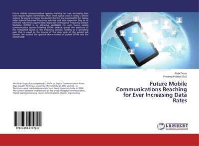 Future Mobile Communications Reaching for Ever Increasing Data Rates | Gupta