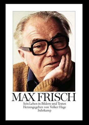 Max Frisch - Sein Leben in Bildern und Texten - Volker Hage Buch - neu