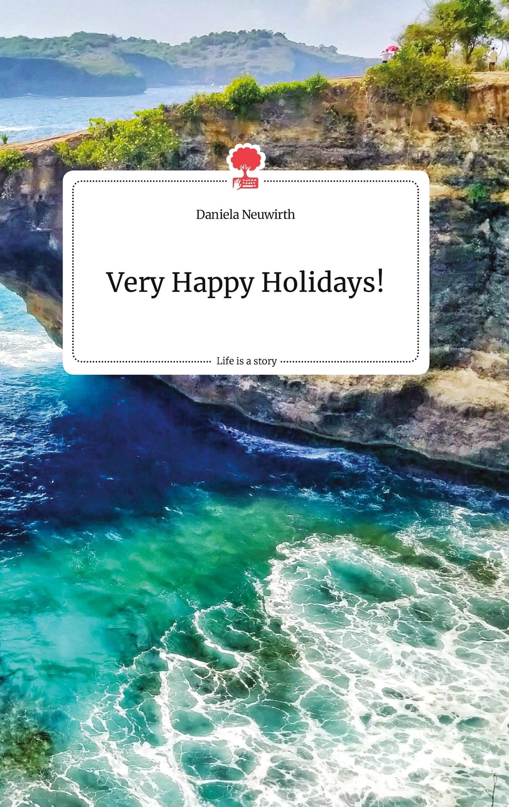 Very Happy Holidays Life Is A Story - Story.one | Buch | 9783990875247