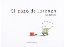 El Cazo de Lorenzo Hardcover Isabelle Carrier