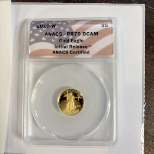 2010 W $5 Gold Eagle ANACS PR70 DCAM Initial Release BEAUTY 1/10 Oz - 053