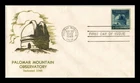 DR JIM STAMPS US PALOMAR MOUNTAIN OBSERVATORY FDC THERMOGRAPHED CACHET COVER