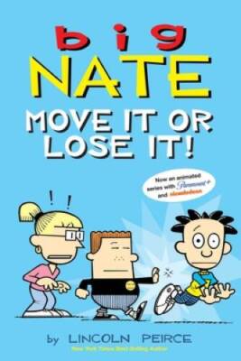 Big Nate: Move It or Lose It (Volume 29) - Paperback By Peirce, Lincoln - GOOD