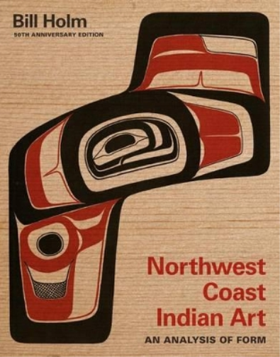 Bill Holm Northwest Coast Indian Art (Tascabile) Northwest Coast Indian Art