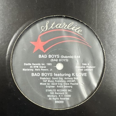 1985 - BAD BOYS FEATURING K LOVE BAD BOYS STARLITE FIRST PRESS BLACK LABELS (EX)