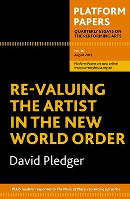 Platform Papers 36: Re-Valuing the Artist in the New World Order by David Pledge