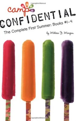 The Complete First Summer: Books #1-4 (Camp Confidential) - Morgan, Melissa J.