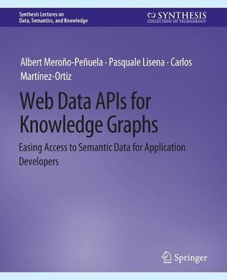 Web Data APIs for Knowledge Graphs - 9783031007897
