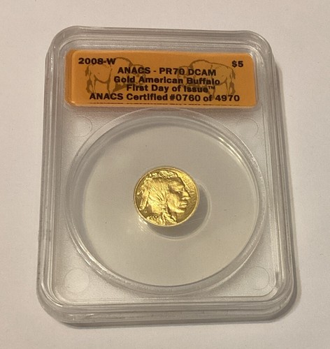 2008-W $5 Gold American Buffalo ANACS PR70 DCAM Deep Cameo First Day Of Issue