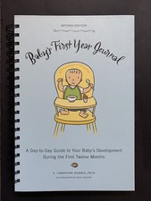 Babys First Year Day To Day Journal Guide to Development A Christine Harris