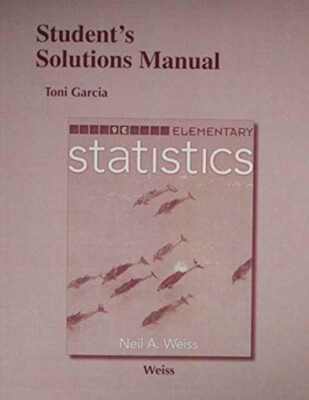  Student Solutions Handbuch für Elementarstatistik von Neil Weiss NEU Taschenbuch