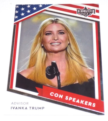 Decision 2022 Update CON SPEAKERS White House Advisor Ivanka Trump