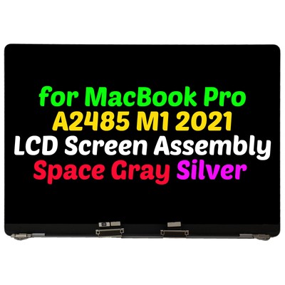 for MacBook Pro 16'' M1 A2485 2021 LCD Display Assembly Replacement Silver Gray