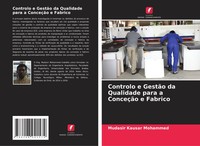 Controlo E GestãO Da Qualidade Para A ConceçãO E Fabrico Mudasir Kausar Mohammed