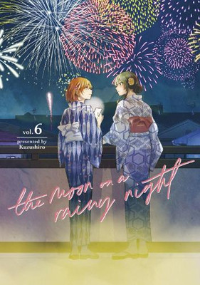 Kuzushiro The Moon on a Rainy Night 6 (Taschenbuch) Moon on a Rainy Night