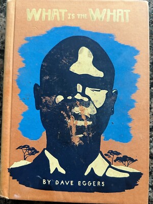 ''WHAT IS THE WHAT'' The Autobiography of Valentino Achak Deng Signed by DENG 2006