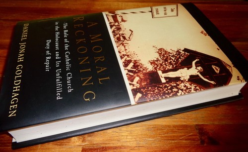 A Moral Reckoning ~ Daniel Jonah Goldhagen. Holocaust 1st UK HbDj HERE in MELB - Picture 2 of 12