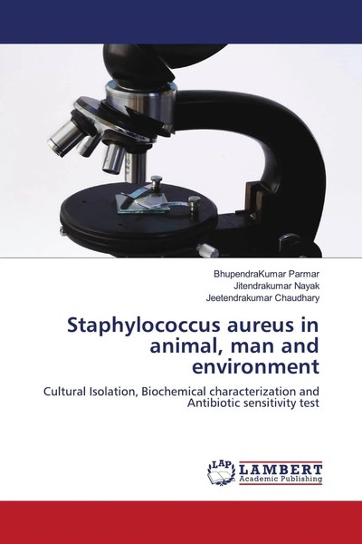 Bhupendrakumar Parmar (U. A.) | Staphylococcus Aureus In Animal, Man And...-image