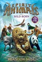Wild Born (Spirit Animals, Book 1) | Volume 1 | Brandon Mull | Buch | Gebunden