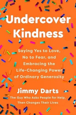Undercover Kindness Saying Yes - GOOD