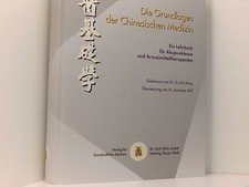Grundlagen der chinesischen Medizin ein Lehrb...