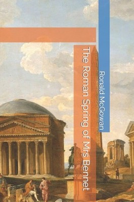 McGowan - Roman Spring of Mrs Bennet - New paperback or softback - X555z
