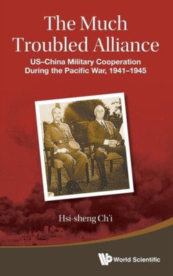 Ch'i - VIEL TROUBLED ALLIANCE DIE USA-CHINA MILITÄRISCHE ZUSAMMENARBEIT DURI - J555z