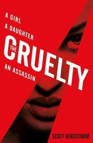 The Cruelty By Scott Bergstrom