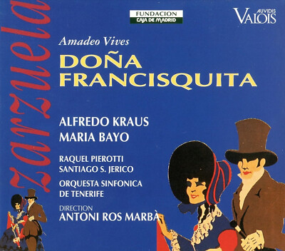    OPER   Amadeo Vives   DONA FRANCISQUITA   Alfredo Kraus   2CD