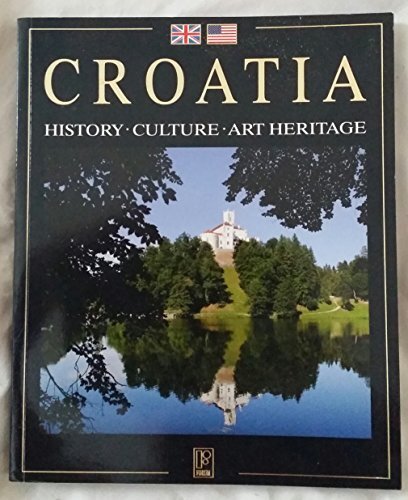 Explore Croatia’s Rich History, Culture, and Artistic Heritage