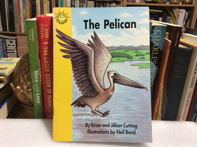 The Pelican (Sunshine Book) Level 1 by Brian + Jillian Cutting