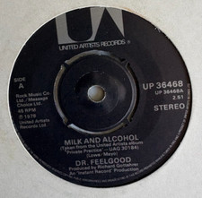 Dr. Feelgood "Milk And Alcohol" UK 7" Vinyl 45 on United Artists Nick Lowe song