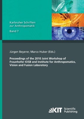 Proceedings of the 2010 Joint Workshop of Fraunhofer IOSB and Institute for Anth