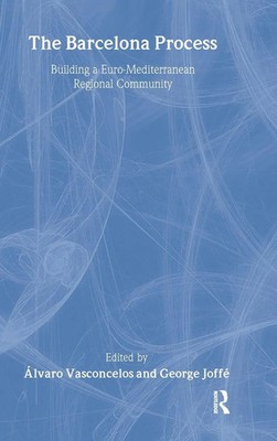 The Barcelona Process | Building a Euro-Mediterranean Regional Community | Buch